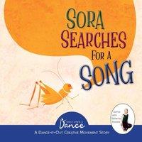 Once Upon a Dance Sora Searches for a Song: Little Cricket's Imagination Journey N/A