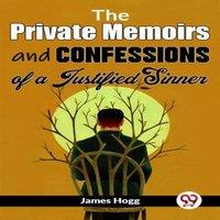James Hogg The Private Memoirs & Confessions Of A Justified Sinner