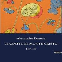 Alexandre Dumas LE COMTE DE MONTE-CRISTO:Trahison et vengeance dans le Marseille in White