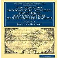 Richard Hakluyt The Principal Navigations Voyages Traffiques & Discoveries of in White