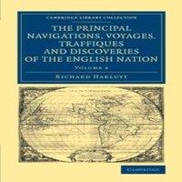 Richard Hakluyt The Principal Navigations Voyages Traffiques & Discoveries of