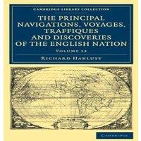 Richard Hakluyt The Principal Navigations Voyages Traffiques & Discoveries of in Gold