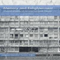 James Ward Memory & Enlightenment : Cultural Afterlives of the Long