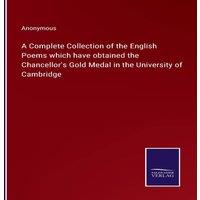 Anonymous A Complete Collection of the English Poems which have obtained the