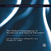 John Richardson The Global Convergence Of Vocational & Special Education: Mass in White