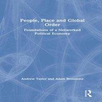Andrew Taylor People, Place & Global Order: Foundations of a Networked in White