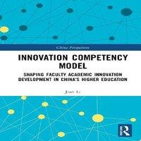 Jian Li Innovation Competency Model: Shaping Faculty Academic Innovation