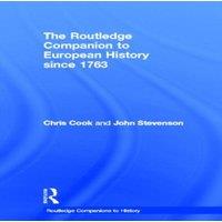 Chris Cook The Routledge Companion to Modern European History since 1763