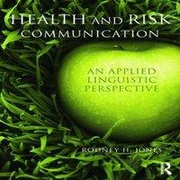 Rodney Jones Health & Risk Communication: An Applied Linguistic Perspective in White