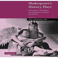 Cambridge University Press Shakespeare's History Plays: Performance, Translation and