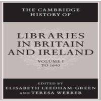 Cambridge University Press The Cambridge History of Libraries in Britain & Ireland