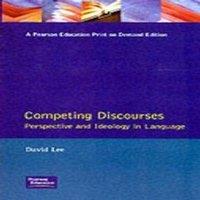 David Lee Competing Discourses: Perspective & Ideology in Language
