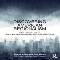 David Miller Discovering American Regionalism: An Introduction to Regional