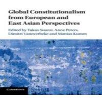 Cambridge University Press Global Constitutionalism from European & East Asian Perspectives