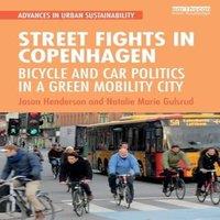 Jason Henderson Street Fights in Copenhagen: Bicycle & Car Politics in a Green