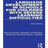 John Harris Language Development in Schools for Children with Severe Learning