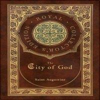 Saint Augustine The City of God (Royal Collector's Edition) (Case Laminate