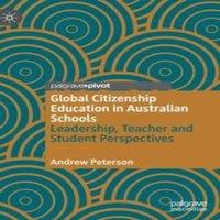 Andrew Peterson Global Citizenship Education in Australian Schools : Leadership
