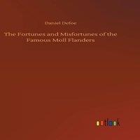 Daniel Defoe The Fortunes & Misfortunes of the Famous Moll Flanders Hardcover
