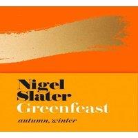 Nigel Slater GREENFEAST HB : Autumn, Winter (Cloth-covered, flexible binding)