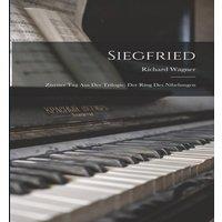 Richard Wagner Siegfried: Zweiter Tag Aus Der Trilogie: Der Ring Des Nibelungen