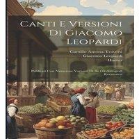 Homer Canti E Versioni Di Giacomo Leopardi: Publicati Con Numerose