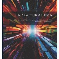 Anonymous La Naturaleza: Revista De Ciencias Y De Su Aplicacion A Las Artes