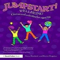 Steve Bowkett Jumpstart Wellbeing: Games & activities for ages 7-14 Paperback