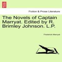Frederick Marryat The Novels of Captain Marryat. Edited by R. Brimley Johnson. L.P
