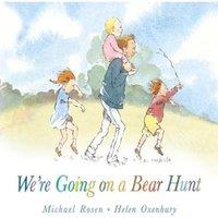 Michael Rosen We're Going on a Bear Hunt : The bestselling classic in a