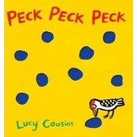 Lucy Cousins Peck Peck Peck : From the creator of Maisy - an interactive funny