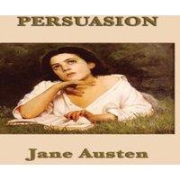 Jane Austen Persuasion: A Classic Novel of Love, Judgment, & Second Chances