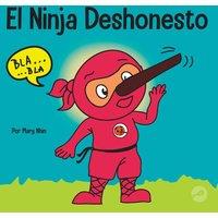Mary Nhin El Ninja Deshonesto: Un libro para ninos sobre mentir y decir la
