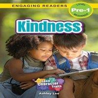 Ashley Lee Kindness: Good Character Traits (Engaging Readers, Level Pre-1)