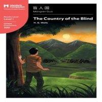 H.G. Wells The Country of the Blind: Mandarin Companion Graded Readers Level