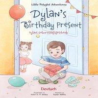 Victor Dias de Oliveira Santos Dylan's Birthday Present/Dylans Geburtstagsgeschenk: German