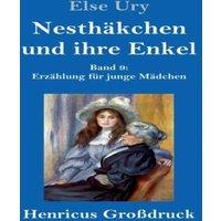 Else Ury Nesthakchen und ihre Enkel (Grossdruck):Band 9 Erzahlung fur junge in White