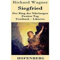 Richard Wagner Siegfried:Der Ring der Nibelungen Zweiter Tag Textbuch - Libretto