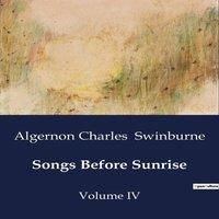 Algernon Charles Swinburne Songs Before Sunrise:A Poetic Exploration of Freedom and in White