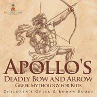 Baby Professor Apollo's Deadly Bow & Arrow - Greek Mythology for Kids