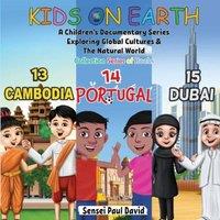 Sensei Paul David Kids On Earth: A Children's Documentary Series Exploring Global