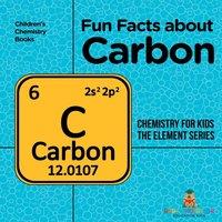 Baby Professor Fun Facts about Carbon : Chemistry for Kids The Element Series