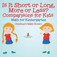Baby Professor Is It Short or Long, More or Less? Comparisons for Kids - Math for in Orange