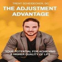 TBD THE ADJUSTMENT ADVANTAGE: YOUR POTENTIAL FOR ACHIEVING A HIGHER