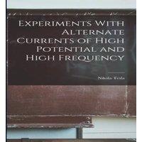 Nikola Tesla Experiments With Alternate Currents of High Potential & High in Orange