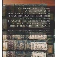 Anonymous Genealogy of the Ancestry & Descendants of Captain Francis