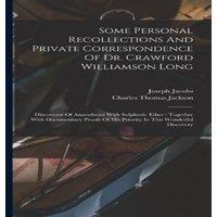 Joseph Jacobs Some Personal Recollections & Private Correspondence Of Dr