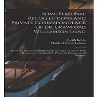 Joseph Jacobs Some Personal Recollections & Private Correspondence Of Dr. in White