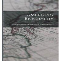 Anonymous American Biography: David Rittenhouse Robert Fulton, By James