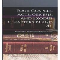 Anonymous Four Gospels, Acts, Genesis, & Exodus (chapters 19 & 20):